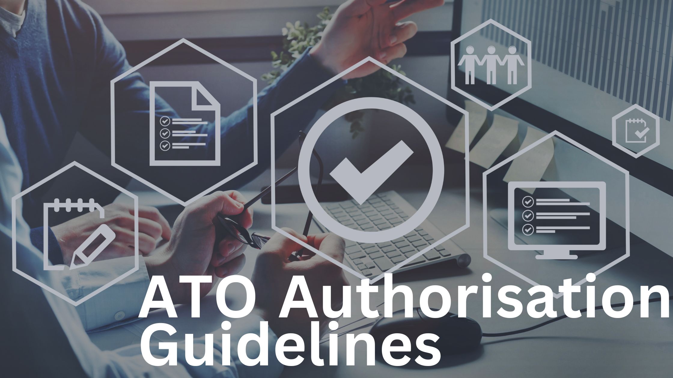 ATO Authorisation Guidelines